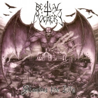 Bestial Mockery - Slaying The Life