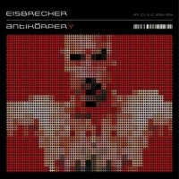 Eisbrecher - Antikörper