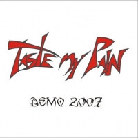 Taste My Pain - Demo 2007