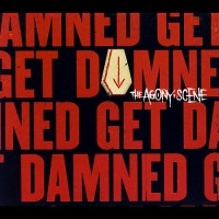 The Agony Scene - Get Damned