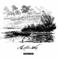 Another Way - Holtágak az ártérben