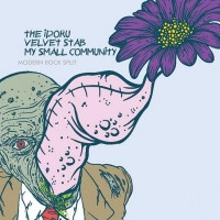 The Idoru / My Small Community / Velvet Stab 3-way Split