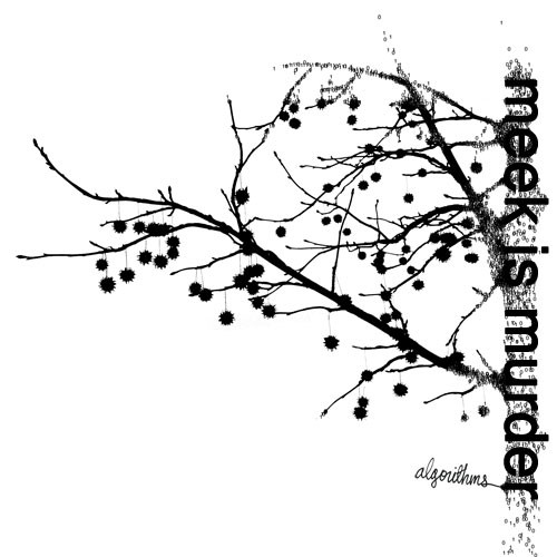 Meek is Murder - Algorithms
