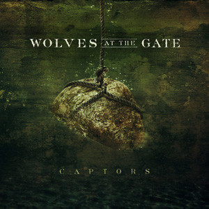 Wolves At The Gate - Captors