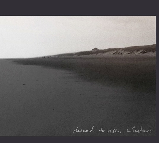 Descend To Rise - Milestones