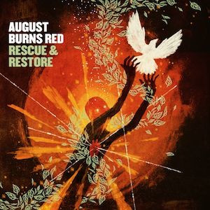 August Burns Red - Rescue & Restore