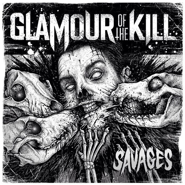 Glamour of the Kill - Savages