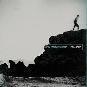 Show Your Otherside - Prologue (EP)