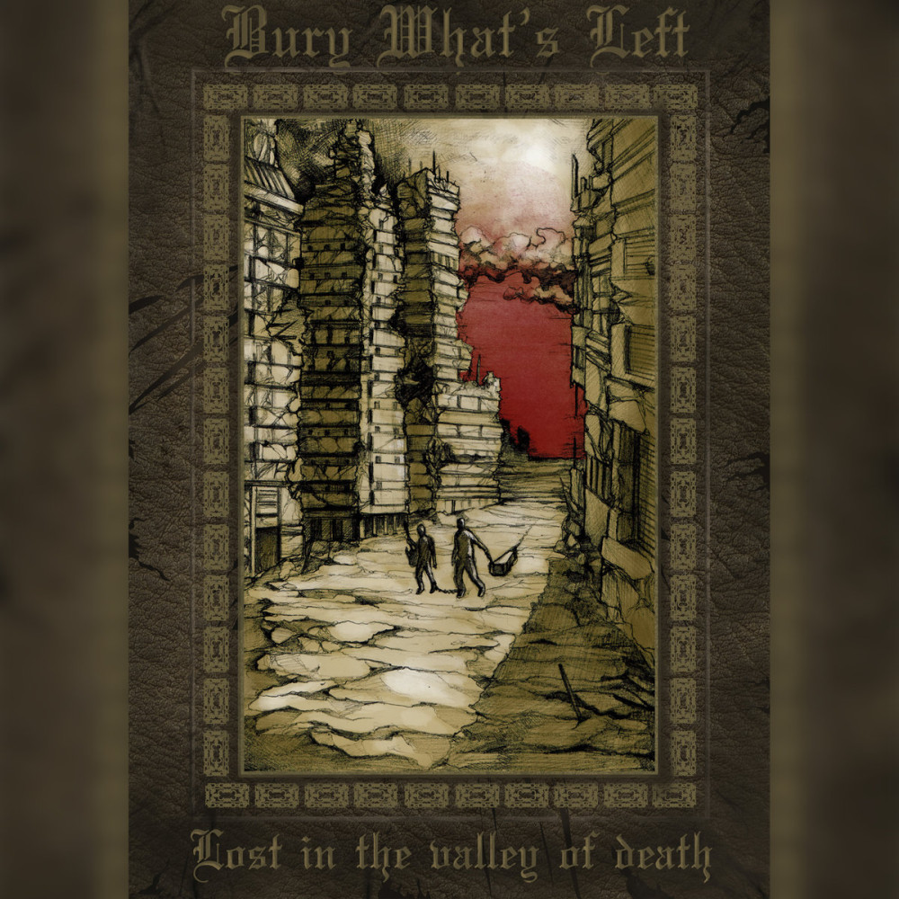 A halál völgyébe visz a Bury What's Left