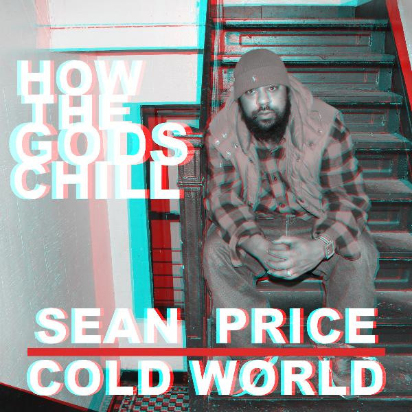 Cold World & Sean Price - How The Gods Chill